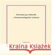 Ročenka pro filosofii a fenomenologický výzkum 2018 Josef Matoušek 9788074761515