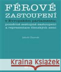 Férové zastoupení v Evropském parlamentu Jakub Charvát 9788074761812