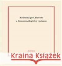 Ročenka pro filosofii a fenomenologický výzkum 2022 Jaroslav Novotný 9788074762703 Togga