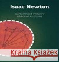 Matematické principy přírodní filozofie Isaac Newton 9788074763205