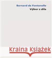 Výbor z díla Bernard de Fontenelle 9788074763618