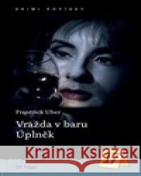 Vražda v baru Úplněk František Uher 9788074763786 Togga