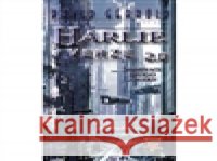 H.A.R.L.I.E. verze 2.0 David Gerrold 9788074790133 Classic