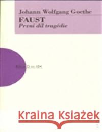 Faust - 1. díl Johann Wolfgang Goethe 9788074830020