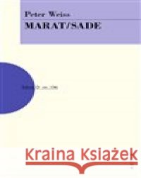 Marat / Sade Petr Weiss 9788074830778
