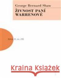 Živnost paní Warrenové George Bernard Shaw 9788074830952 Artur