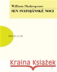 Sen svatojánské noci William Shakespeare 9788074831089