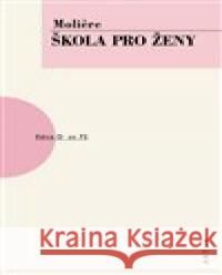 Škola pro ženy Moliere 9788074831294