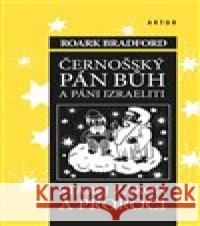 Černošský Pán Bůh a páni izraeliti Helena Zmatlíková 9788074831584 Artur