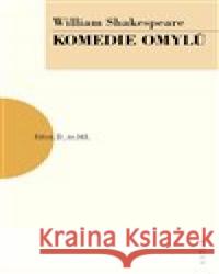 Komedie omylů William Shakespeare 9788074831614 Artur