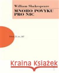 Mnoho povyku pro nic William Shakespeare 9788074831652 Artur