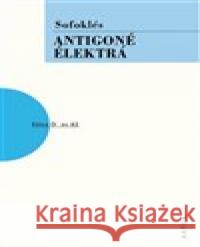 Antigoné, Élektrá Sofoklés 9788074831683