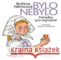 Bylo nebylo Helena Zmatlíková 9788074831713 Artur