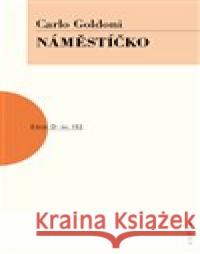 Náměstíčko Carlo Goldoni 9788074832048 Artur