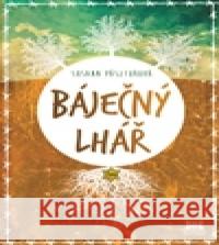 Báječný lhář Susann PÃ¡sztorovÃ¡ 9788074850004