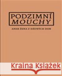 Podzimní mouchy Irene Némirovsky 9788074852619