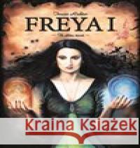 Freya I. -  Ve stínu moci Tereza Richter 9788074901669