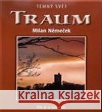 Traum Milan Němeček 9788074902406
