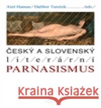 Český a slovenský literární parnasismus Aleš Haman 9788074912559 Host