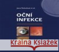 Oční infekce Jana Nekolová 9788074925146