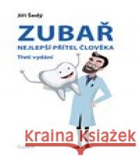 Zubař- nejlepší přítel člověka Jiří Šedý 9788074926792