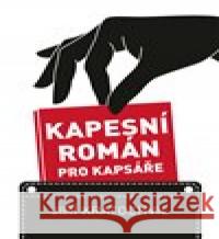 Kapesní román pro kapsáře Jiří Kratochvil 9788074926815