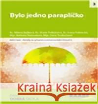 Bylo jedno paraplíčko Dana Trďochová 9788074962189 Raabe