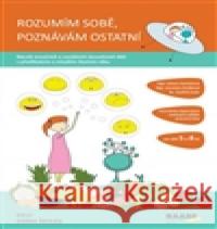 Rozumím sobě, poznávám ostatní Juliana Gardošová 9788074962967