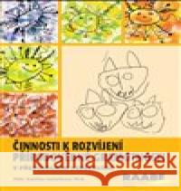 Činnosti k rozvíjení přírodovědné gramotnosti v předškolním vzdělávání Kateřina Jančaříková 9788074963278