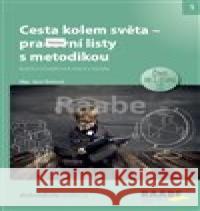 Cesta kolem světa - pracovní listy s metodikou Zuzana Slánská 9788074964077