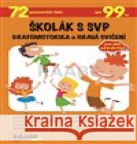 Školák s SVP – Grafomotorika a hravá cvičení Veronika Nádeníčková 9788074964596 Raabe