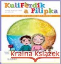 KuliFerdík a Filipka Jana Pechancová 9788074964718