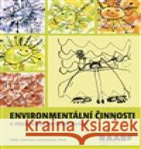 Enviromentální činnosti v předškolním vzdělávání Kateřina Jančaříková 9788074965104