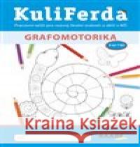 KuliFerda - Grafomotorika Hana Nádvorníková 9788074965340