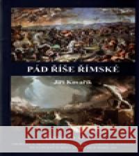 Pád říše římské – Římské války V Jiří Kovařík 9788074971655 Akcent