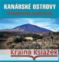 Kanárské ostrovy Ladislav Mitiska 9788074972331