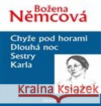 Chyže pod horami / Dlouhá noc / Dlouhá noc / Klara Božena Němcová 9788074973468