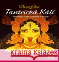 Tantrická Kálí Daniel Odier 9788075002549 Maitrea