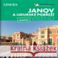 Janov a Ligurské pobřeží - Víkend kolektiv autorů 9788075083876 Lingea