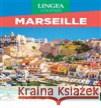 Marseille - Víkend kolektiv autorů 9788075085498 Lingea