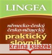 Německo-český, česko-německý praktický slovník kolektiv autorů 9788075087065 Lingea