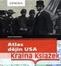 Atlas dějin USA Lauric Henneton 9788075087461 Lingea