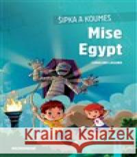 Šipka a Koumes - Mise Egypt Carolina Laguna 9788075089069
