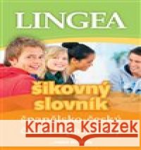 Španělsko-český, česko-španělský šikovný slovník kolektiv autorů 9788075089182 Lingea