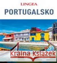 Portugalsko - velký průvodce kolektiv autorů 9788075089779 Lingea