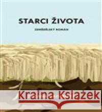 Starci života Zuzana Kaiserová 9788075115690