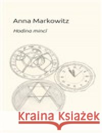 Hodina mincí Anna Markowitz 9788075116123