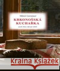 Krkonošská kuchařka Miloš Gerstner 9788075116871