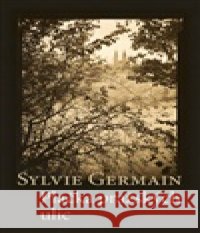 Plačka pražských ulic Sylvie Germain 9788075118219