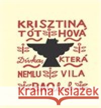 Dívka, která nemluvila Krisztina Tóthová 9788075150714 Baobab